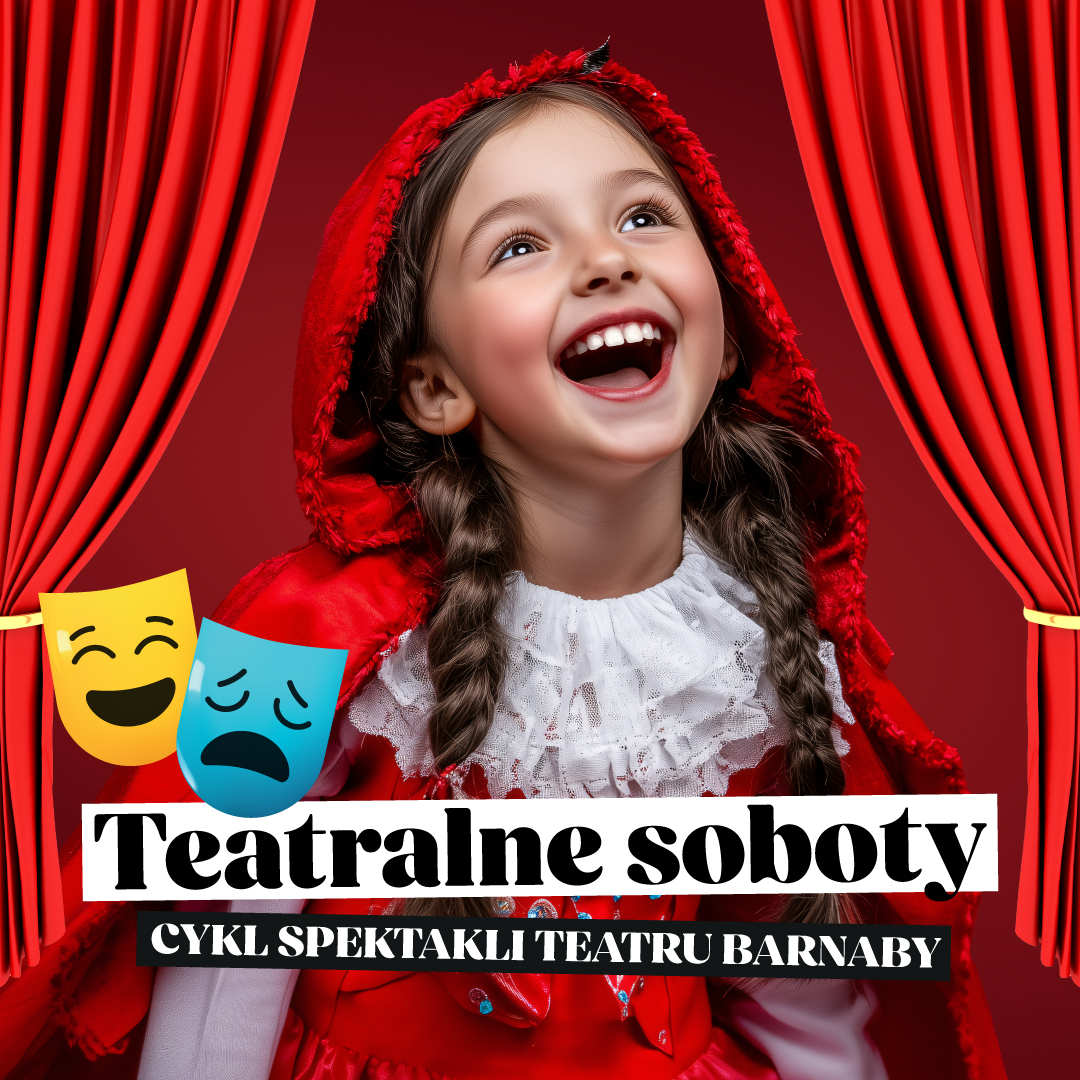 Teatralne soboty z Teatrem Barnaby