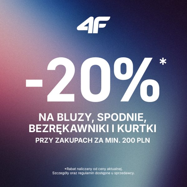 Baner promocyjny 4F: Rabat -20% na bluzy, spodnie, bezrękawniki i kurtki przy zakupach za minimum 200 PLN. Grafika na ciemnym, ziarnistym tle z gradientem przechodzącym z fioletu w granat. Na dole informacja: rabat naliczany od ceny aktualnej, szczegóły i regulamin dostępne u sprzedawcy.