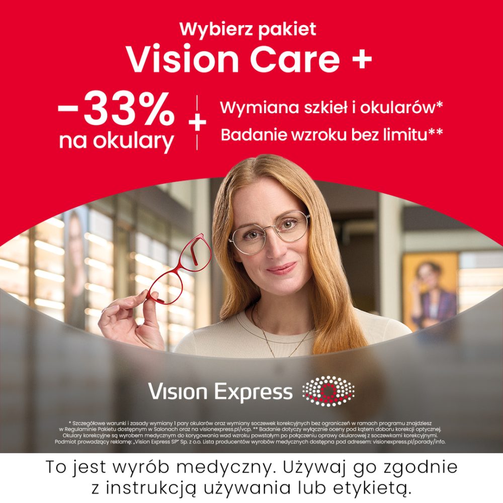 Baner reklamowy Vision Express promujący pakiet Vision Care +. Oferta obejmuje -33% na okulary, wymianę szkieł i okularów oraz badanie wzroku bez limitu. Na zdjęciu uśmiechnięta kobieta w okularach korekcyjnych, trzymająca w dłoni drugą parę czerwonych oprawek. Na dole widoczne logo Vision Express oraz obowiązkowe ostrzeżenie: „To jest wyrób medyczny. Używaj go zgodnie z instrukcją używania lub etykietą”.