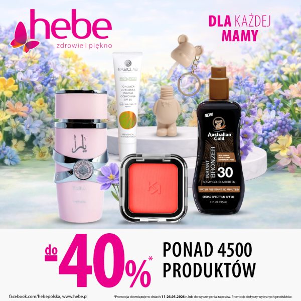Reklama Hebe z okazji Dnia Matki: kosmetyki i akcesoria pielęgnacyjne na kwiatowym tle, m.in. perfumy, krem ochronny SPF, róż do policzków i bronzer. Informacja o promocji do 40% na ponad 4500 produktów.
