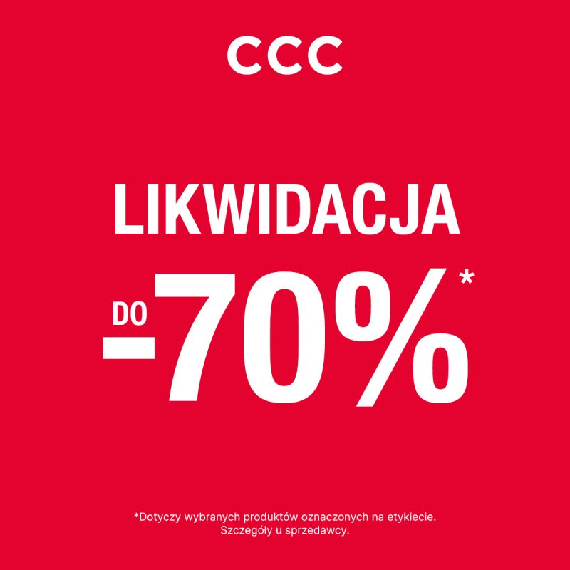 Czerwony baner wyprzedażowy marki CCC z informacją o likwidacji kolekcji. U góry znajduje się białe logo „CCC”, poniżej umieszczono duży napis „LIKWIDACJA”, a pod nim wielką wartość rabatu „DO -70%*”. Na samym dole widnieje napis drobnym drukiem: „*Dotyczy wybranych produktów oznaczonych na etykiecie. Szczegóły u sprzedawcy.”