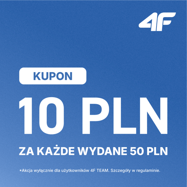 Niebieski baner promocyjny marki 4F. W prawym górnym rogu umieszczono białe logo 4F. Na środku znajduje się białe pole z niebieskim napisem „KUPON”, a pod nim duży, wyeksponowany tekst: „10 PLN ZA KAŻDE WYDANE 50 PLN”. Na dole zamieszczono informację: „*Akcja wyłącznie dla użytkowników 4F TEAM. Szczegóły w regulaminie.”.