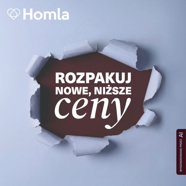 Grafika promocyjna marki Homla przedstawiająca jasnoniebieski papier z poszarpaną, wyrwaną dziurą na środku. Przez otwór widać ciemnobrązowe tło z białym napisem: „ROZPAKUJ NOWE, NIŻSZE ceny”. W lewym górnym rogu umieszczono białe logo „Homla” z sercem.