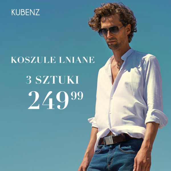Baner promocyjny marki Kubenz na tle błękitnego nieba, przedstawiający mężczyznę z kręconymi włosami w okularach przeciwsłonecznych, rozpiętej białej koszuli lnianej ze stójką i podwiniętymi rękawami oraz dżinsach z brązowym paskiem. W lewej części grafiki umieszczono białe logo „KUBENZ” oraz napis: „KOSZULE LNIANE 3 SZTUKI 249,99”.