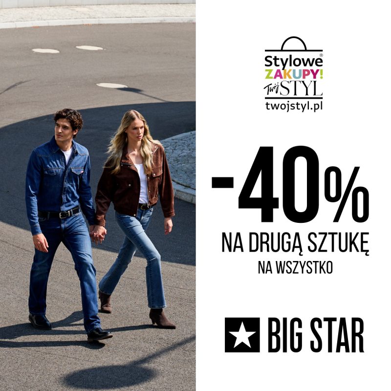 Baner promocyjny marki BIG STAR podzielony na dwie części. Po lewej stronie przedstawiono dwoje ludzi idących trzymając się za ręce po asfalcie: mężczyznę w jeansowej koszuli i jeansach oraz blondynkę w brązowej, zamszowej kurtce, białej koszulce i jeansach. Po prawej stronie, na białym tle, umieszczono logo akcji „Stylowe ZAKUPY! Twój STYL twojstyl.pl”, duży czarny napis „-40% NA DRUGĄ SZTUKĘ NA WSZYSTKO” oraz logo „BIG STAR” w dolnej części.