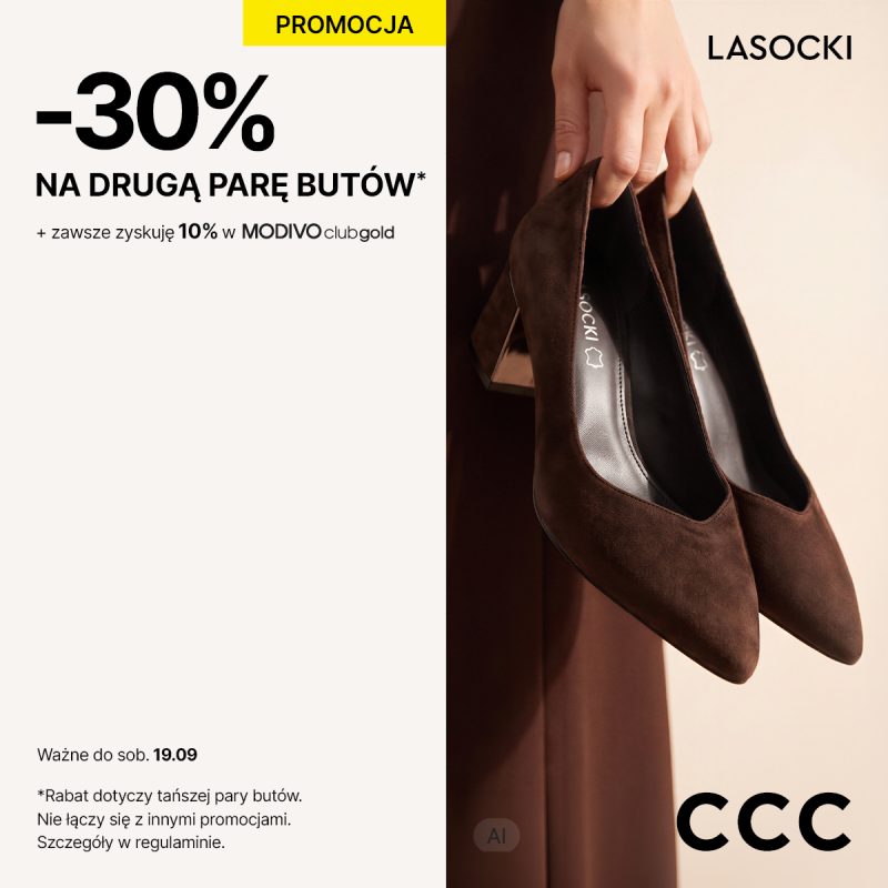 Baner promocyjny CCC podzielony na dwie części. Po prawej stronie widoczne jest zdjęcie dłoni trzymającej dół eleganckich, brązowych zamszowych półbutów na obcasie marki Lasocki, z logotypem „LASOCKI” w prawym górnym rogu i czarnym logo „CCC” w prawym dolnym rogu. Po lewej stronie, na jasnym tle, umieszczono żółtą etykietę „PROMOCJA”, duży napis „-30% NA DRUGĄ PARĘ BUTÓW*” oraz dopisek „+ zawsze zyskuję 10% w MODIVO club gold”. Na dole podano informację „Ważne do sob. 19.09” wraz z adnotacją, że rabat dotyczy tańszej pary.