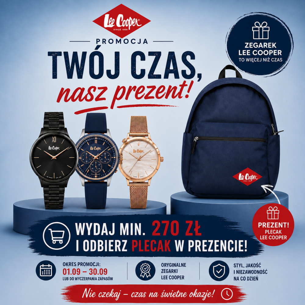 Baner promocyjny marki Lee Cooper na niebieskim tle z hasłem „TWÓJ CZAS, nasz prezent!”. Po lewej stronie na podwyższeniu wyeksponowano trzy zegarki Lee Cooper: czarny na bransolecie, granatowy na pasku oraz różowozłoty na bransolecie typu mesh. Po prawej stoi granatowy plecak Lee Cooper oznaczony jako prezent przy zakupach za min. 270 zł. U góry widnieje czerwone logo marki, w prawym górnym rogu znaczek „ZEGAREK LEE COOPER TO WIĘCEJ NIŻ CZAS”, a na dole informacja o okresie promocji: 01.09 – 30.09.