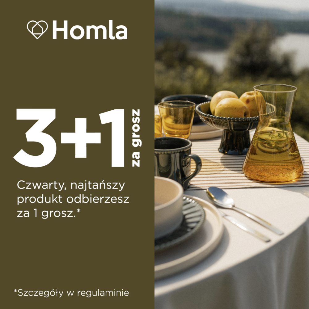 Baner promocyjny marki Homla podzielony na dwie części. Po prawej stronie przedstawiono elegancko nakryty stół na świeżym powietrzu, na którym znajdują się szklana karafka, szklanki, ceramiczna zastawa stołowa oraz misa z gruszkami. Po lewej stronie, na ciemnooliwkowym tle, umieszczono białe logo „Homla”, duży napis „3+1 za grosz” oraz wyjaśnienie: „Czwarty, najtańszy produkt odbierzesz za 1 grosz.*”. Na dole widnieje dopisek „*Szczegóły w regulaminie”