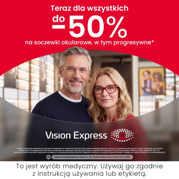 Baner promocyjny Vision Express przedstawiający dojrzałego mężczyznę w drucianych okularach korekcyjnych oraz kobietę w czerwonych oprawkach, stojących obok siebie. U góry, na czerwonym tle, umieszczono biały napis „Teraz dla wszystkich do 50% na soczewki okularowe, w tym progresywne*”. Na dole znajduje się białe logo Vision Express, szczegółowa adnotacja prawna oraz obowiązkowe ostrzeżenie medyczne: „To jest wyrób medyczny. Używaj go zgodnie z instrukcją używania lub etykietą.”