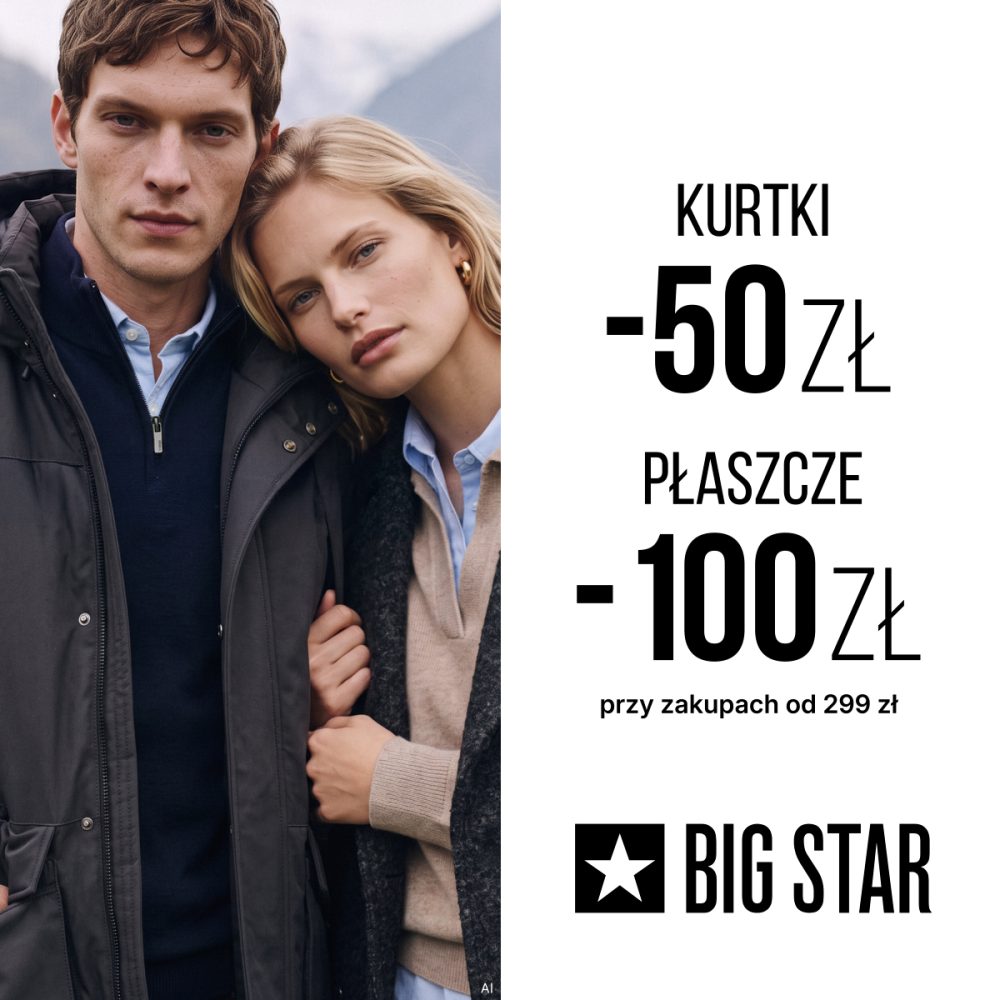Baner promocyjny marki BIG STAR podzielony na dwie części: po lewej stronie znajduje się zdjęcie plenerowe przedstawiające parę modeli ubraną w jesienne okrycia wierzchnie na tle górskiego krajobrazu. Po prawej stronie na białym tle umieszczono czarne napisy informujące o promocji: „KURTKI -50 ZŁ”, „PŁASZCZE -100 ZŁ”, dopisek „przy zakupach od 299 zł” oraz logo marki „★ BIG STAR”.
