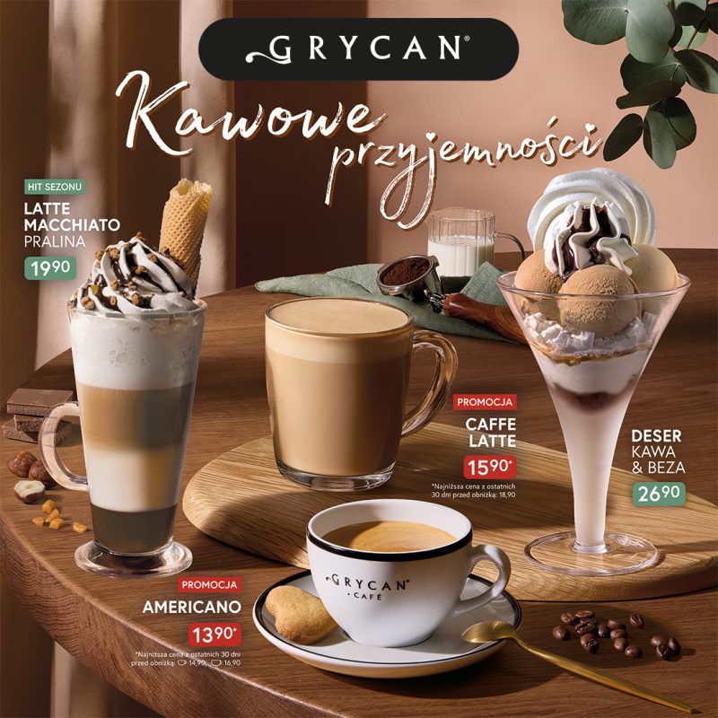 Baner promocyjny marki Grycan na cieple, drewnianym tle, pod hasłem „Kawowe przyjemności”. Przedstawia ofertę kaw i deserów: hit sezonu „Latte Macchiato Pralina” za 19,90 zł, promocyjne „Caffe Latte” za 15,90 zł (najniższa cena z 30 dni: 18,90 zł), promocyjne „Americano” za 13,90 zł (najniższa cena z 30 dni: 14,90 zł / 16,90 zł) oraz „Deser Kawa & Beza” w pucharku za 26,90 zł. W górnej części widnieje czarne logo „GRYCAN”.