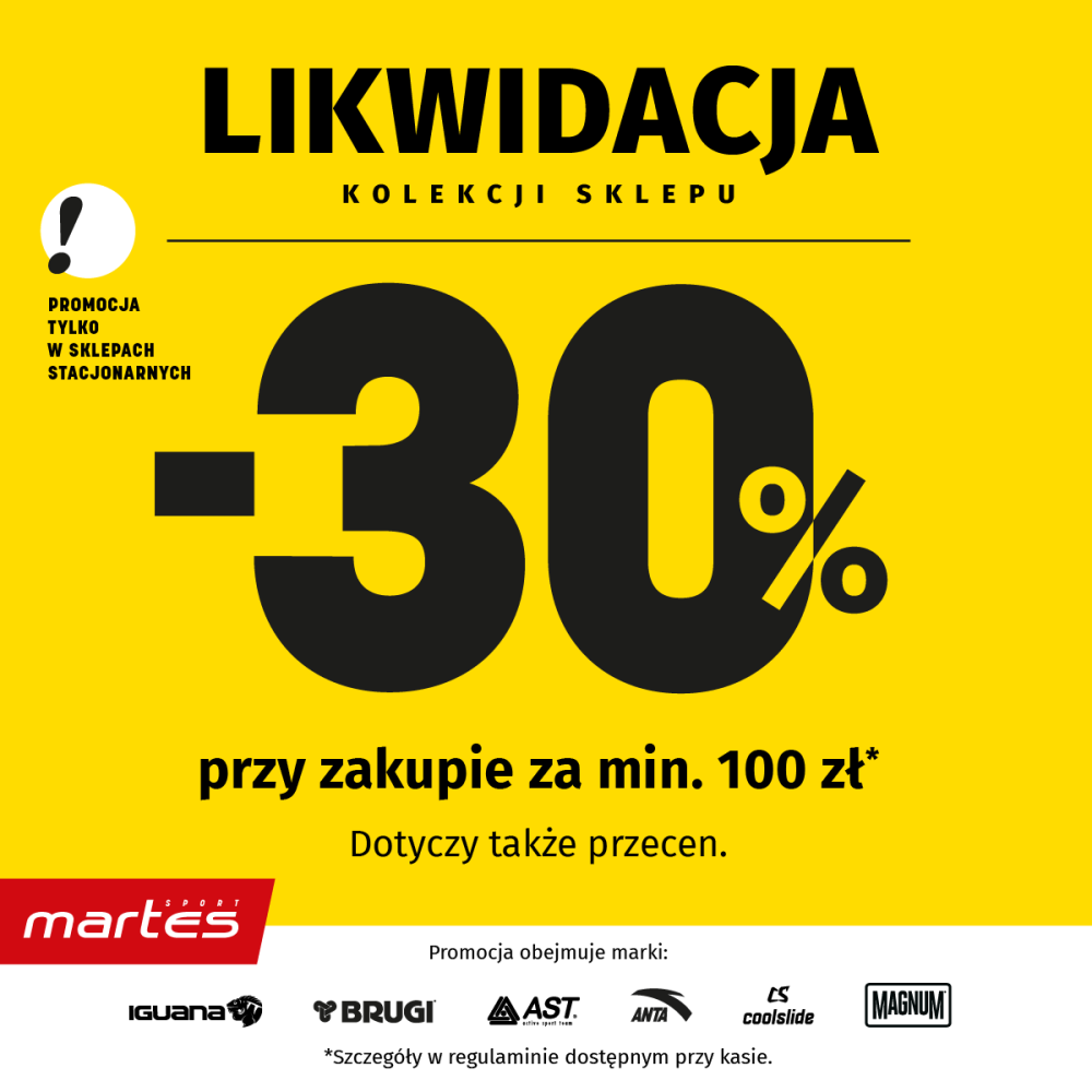 Baner promocyjny Martes Sport na jaskrawożółtym tle, informujący o likwidacji kolekcji sklepu z rabatem „-30% przy zakupie za min. 100 zł*” obejmującym również produkty przecenione. Po lewej stronie umieszczono ikone wykrzyknika z adnotacją „PROMOCJA TYLKO W SKLEPACH STACJONARNYCH”. W lewym dolnym rogu znajduje się czerwone logo „martes SPORT”, a poniżej wyszczególniono marki objęte promocją: IGUANA, BRUGI, AST, ANTA, coolslide oraz MAGNUM.
